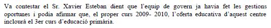 Respuesta del Ayuntamiento de Gav&agrave; al ruego de C's de Gav&agrave; preguntado si habr� 3er curso de primaria en la 'Escola Gav&agrave; Mar' (26 de Febrero de 2009)